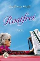 Rostfrei - Steffi von Wolff
