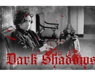 Dark Shadows - Neuverfilmung mit Starbesetzung