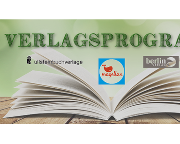 [Verlagsprogramm] Ullsteinbuchverlage, Magellan und Berlin Verlag
