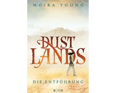Young, Moira: Dustlands 1 – Die Entführung