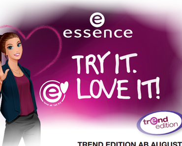 essence Trend Edition "try it. love it!"