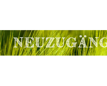 [Neuzugänge] KW 23 ... hatte ich auch, klar. :D