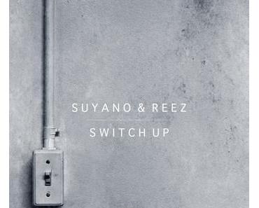 Suyano & Reez - Switch Up