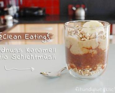 {Clean Eating} Erdnuss-Karamell-Chia-Schichtmüsli / Peanut-Caramel-Chia-Pudding