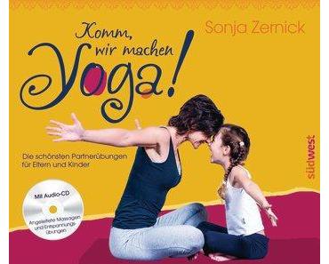 |Rezension| Komm, wir machen Yoga! von Sonja Zernick