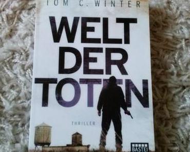 [Neuzugang] Welt der Toten von Tom C. Winter