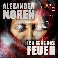 Alexander Moren - Ich Sehe Das Feuer