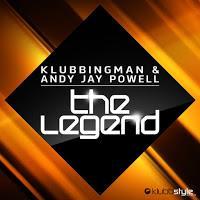 Klubbingman & Andy Jay Powell - The Legend