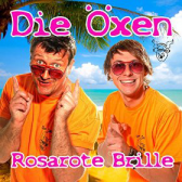 Die Öxen - Rosarote Brille