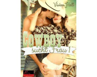 Hall, Vivian: Cowboy sucht Frau – Teil 1