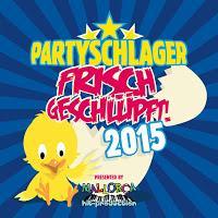 Partyschlager Frisch Geschlüpft 2015