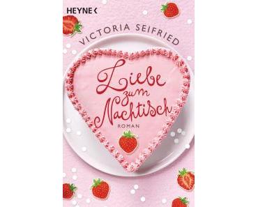 Seifried, Victoria: Liebe zum Nachtisch