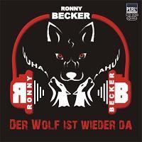 Ronny Becker - Der Wolf Ist Wieder Da