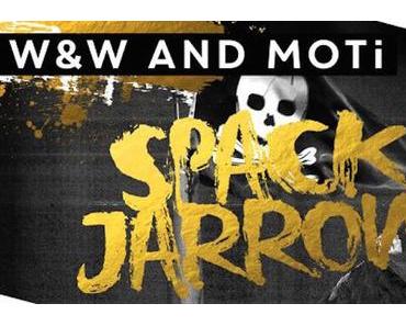 W&amp;W & MOTi - Spack Jarrow