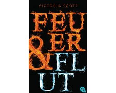 [Rezension] Feuer & Flut von Victoria Scott