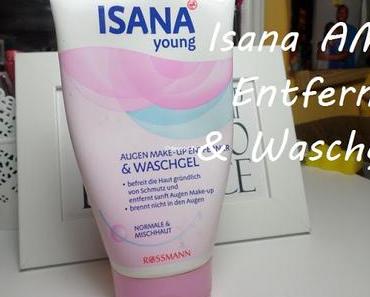 ISANA Young AMU Entferner & Waschgel-Review ♥