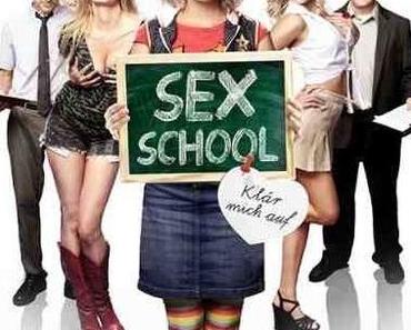 Review: SEX SCHOOL – KLÄR MICH AUF! – Oder lieber doch nicht!