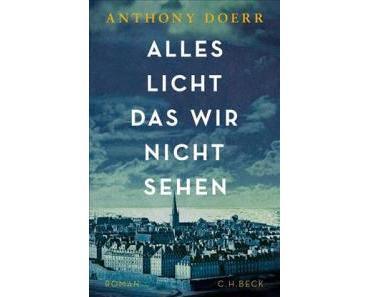 Alles Licht das wir nicht sehen – Anthony Doerr