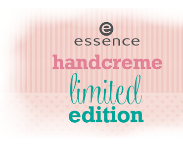 [Preview] essence „24h hand protection balm“  Trend Edition
