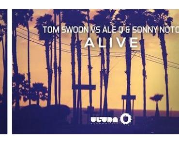 Tom Swoon vs Ale Q & Sonny Noto - Alive