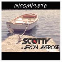 Scotty & Aaron Ambrose - Incomplete