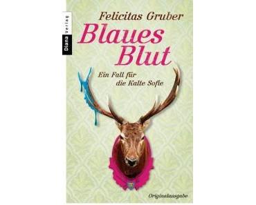 [Rezension] Blaues Blut – Felicitas Gruber