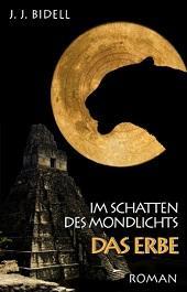 [Rezi] J. J. Bidell – Im Schatten des Mondlichts III: Das Erbe