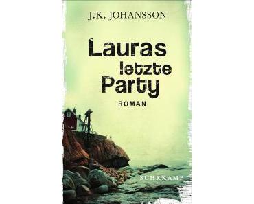 Rezension: Lauras letzte Party von J.K. Johansson