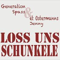 Generation Spass - Loss Uns Schunkele