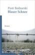 Blauer Schnee