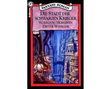 [Rezension] Die Stadt der schwarzen Krieger von Wolfgang Hohlbein und Dieter Winkler