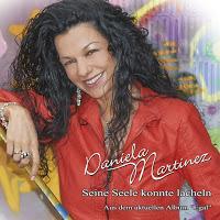 Daniela Martinez - Seine Seele Konnte Lächeln