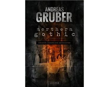 [Rezension] Northern Gothic von Andreas Gruber