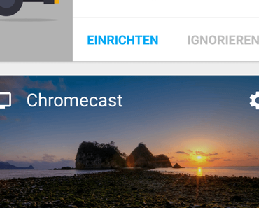 Chromecast 2015 einrichten