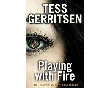 [Rezension] Tess Gerritsen – “Playing with Fire”