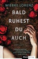 Rezension: Bald ruhest auch du - Wiebke Lorenz