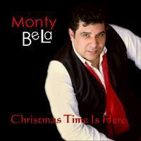 Monty Bela - Christmas Time Is Here