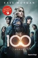 Rezension: Die 100 - Kass Morgan