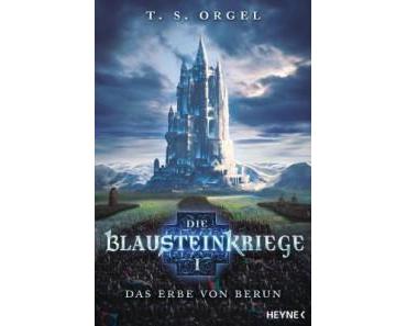 [Rezension] Die Blausteinkriege 1: Das Erbe von Berun von T. S. Orgel