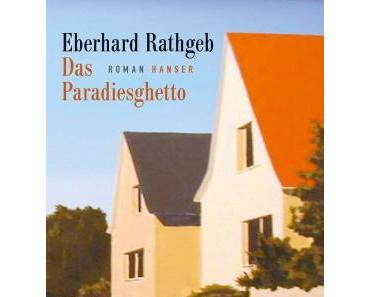 Buchtipp: Eberhard Rathgeb - Das Paradiesghetto (noch LiteraTour Nord 2014-15)