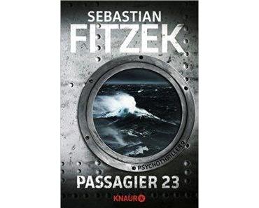 Passagier 23  – Sebastian Fitzek