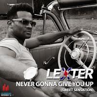 Lexter - Never Gonna Give You Up (Sweet Sensation)