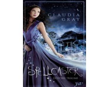Spellcaster – Düstere Träume – Claudia Gray