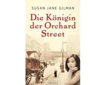 Leserrezension zu "Die Königin der Orchard Street" von Susan Jane Gilman