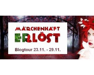 [Blogtour] Ankündigung ~ Märchenhaft erlöst