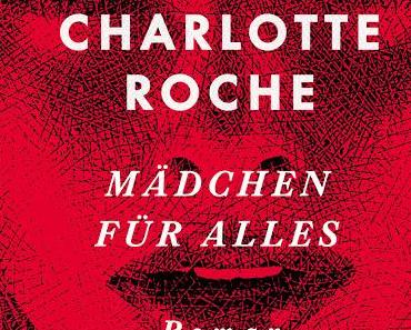Rezi: Charlotte Roche - Mädchen für alles