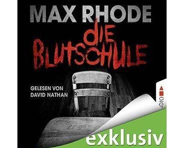 :: Rezi :: Hörbuch – Die Blutschule von Max Rhode