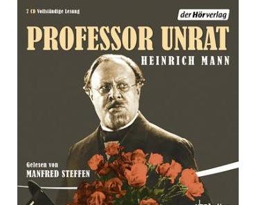 [Hörbuch]Heinrich Mann - Professor Unrat
