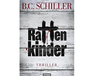 [Rezension] Rattenkinder von B.C. Schiller