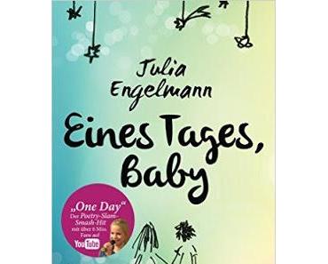 Rezi: Julia Engelmann - Eines Tages, Baby